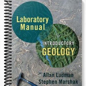 Solutions Manual for Laboratory Manual for Introductory Geology 1st Edition by Ludman