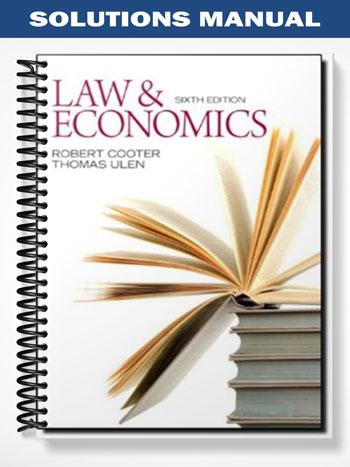 Solutions Manual for Law and Economics 6th Edition by Cooter