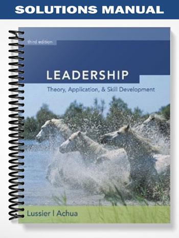 Solutions Manual for Leadership 3rd Edition by Lussier