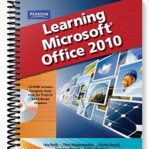 Solutions Manual for Learning Microsoft Office 2010 Advanced Student Edition 1st Edition by Emergent Learning LLC