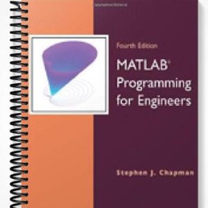 Solutions Manual for MATLAB Programming for Engineers 4th Edition by Stephen Chapman