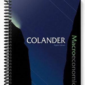 Solutions Manual for Macroeconomics 8th Edition by Colander