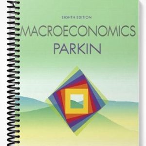 Solutions Manual for Macroeconomics 8th Edition by Michael Parkin
