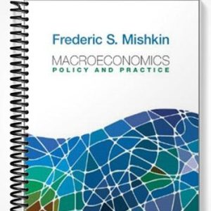 Solutions Manual for Macroeconomics Policy and Practice 1st Edition by Mishkin