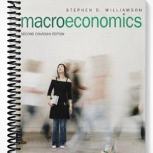 Solutions Manual for Macroeconomics Second Canadian Edition 2nd Edition by Williamson