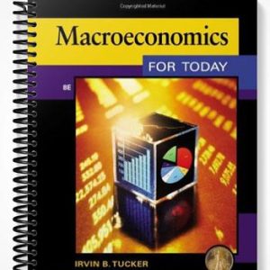 Solutions Manual for Macroeconomics for Today 8th Edition by Tucker