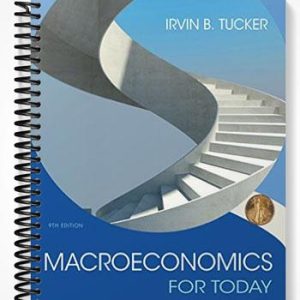 Solutions Manual for Macroeconomics for Today 9th Edition by Tucker