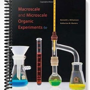 Solutions Manual for Macroscale and Microscale Organic Experiments 6th Edition by Williamson