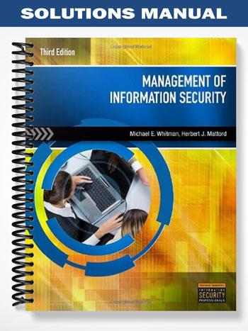 Solutions Manual for Management of Information Security 3rd Edition by Michael Whitman