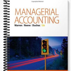 Solutions Manual for Managerial Accounting 13th Edition by Warren