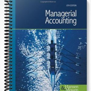 Solutions Manual for Managerial Accounting 8th Edition by Hansen