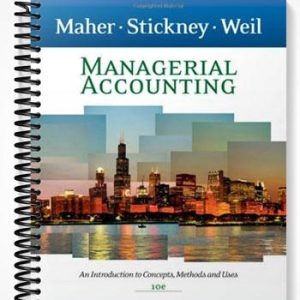 Solutions Manual for Managerial Accounting An Introduction to Concepts Methods and Uses 10th Edition by Maher