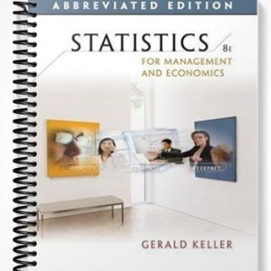 Solutions Manual for Managerial Statistics Abbreviated Edition 8th Edition by Gerald Keller