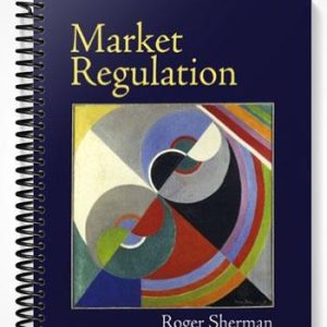 Solutions Manual for Market Regulation 1st Edition by Roger Sherman