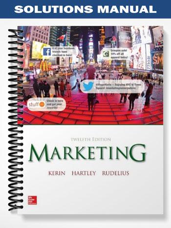 Solutions Manual for Marketing 12th Edition by Kerin
