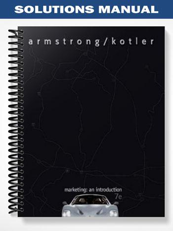 Solutions Manual for Marketing An Introduction 7th Edition by Armstrong