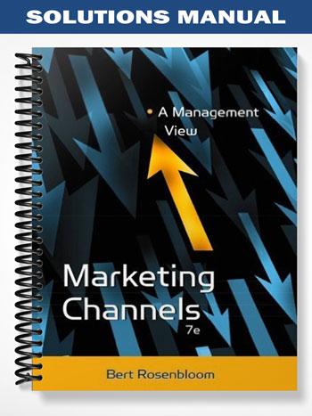 Solutions Manual for Marketing Channels A Management View 7th Edition by Bert Rosenbloom