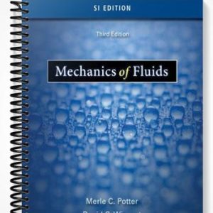 Solutions Manual for Mechanics of Fluids SI Version 3rd Edition by Potter