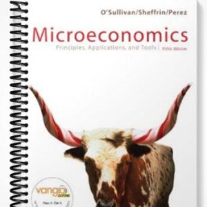 Solutions Manual for Microeconomics Principles and Applications and Tools 5th Edition by Osullivan