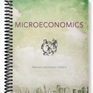 Solutions Manual for Microeconomics Private and Public Choice 14th Edition by Gwartney