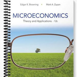 Solutions Manual for Microeconomics Theory and Applications 12th Edition by Browning