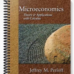 Solutions Manual for Microeconomics Theory and Applications with Calculus 1st Edition by Perloff