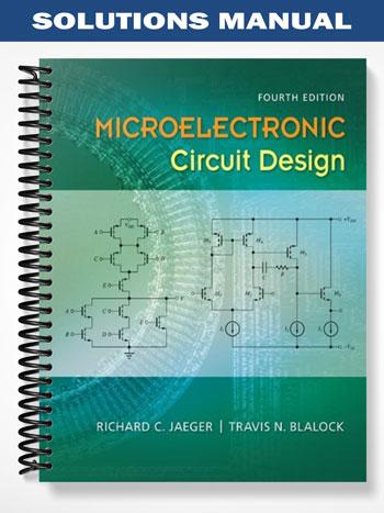 Solutions Manual for Microelectronic Circuit Design 4th Edition by Jaeger