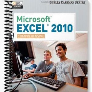 Solutions Manual for Microsoft Excel 2010 Comprehensive 1st Edition by Shelly
