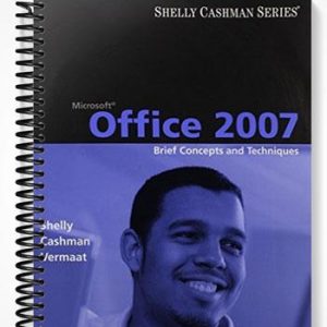 Solutions Manual for Microsoft Office 2007 Brief Concepts and Techniques 1st Edition by Shelly