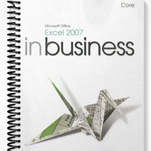Solutions Manual for Microsoft Office Excel 2007 In Business 1st Edition by Manzo