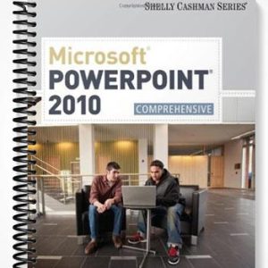 Solutions Manual for Microsoft PowerPoint 2010 Comprehensive 1st Edition by Shelly