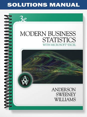 Solutions Manual for Modern Business Statistics 3rd Edition by Anderson