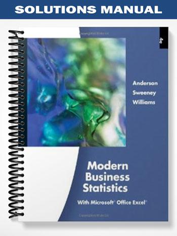 Solutions Manual for Modern Business Statistics with Microsoft Excel 4th Edition by Anderson
