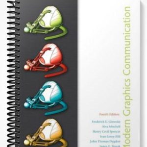 Solutions Manual for Modern Graphics Communications 4th Edition by Giesecke