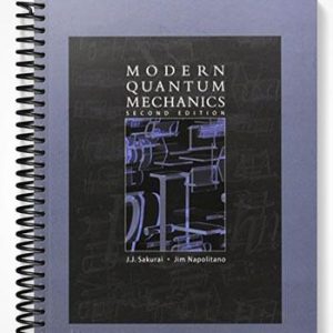 Solutions Manual for Modern Quantum Mechanics 2nd Edition by Sakurai