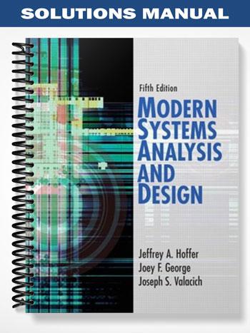 Solutions Manual for Modern Systems Analysis and Design 5th Edition by Hoffer