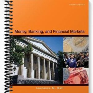 Solutions Manual for Money Banking and Financial Markets 2nd Edition by Laurence Ball