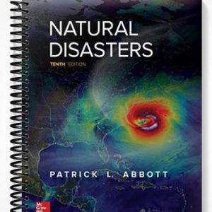 Solutions Manual for Natural Disasters 10th Edition by Abbott