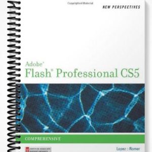 Solutions Manual for New Perspectives on Adobe Flash Professional CS5 Comprehensive 1st Edition by Lopez