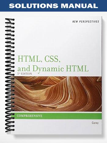 Solutions Manual for New Perspectives on HTML and XHTML Comprehensive 5th Edition by Carey