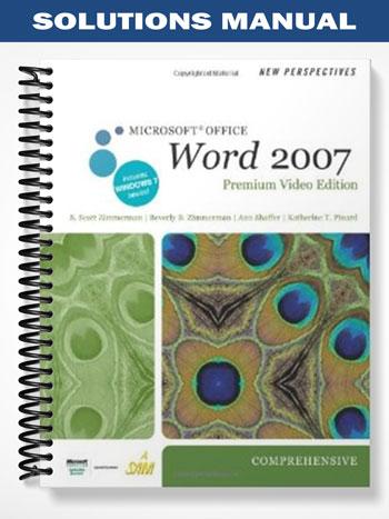 Solutions Manual for New Perspectives on Microsoft Office Word 2007 Comprehensive 1st Edition by Zimmerma