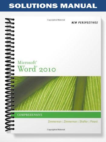 Solutions Manual for New Perspectives on Microsoft Word 2010 Comprehensive 1st Edition by Zimmerman