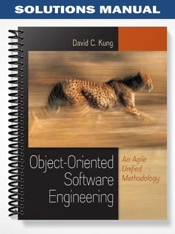 Solutions Manual for Object-Oriented Software Engineering An Agile Unified Methodology 1st Edition by Kung