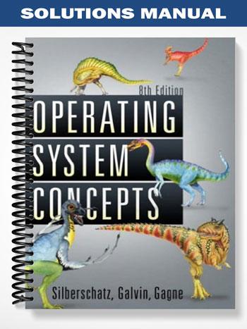 Solutions Manual for Operating System Concepts 8th Edition by Silberschat