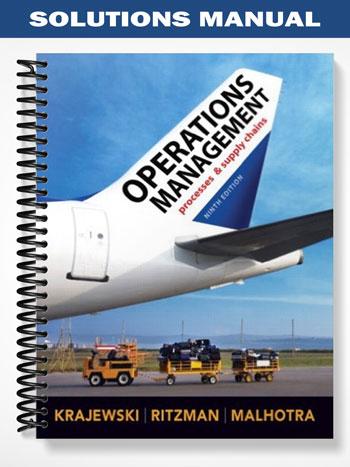 Solutions Manual for Operations Management Global Edition 9th Edition by Krajewski