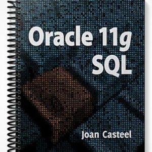 Solutions Manual for Oracle 11G SQL 2nd Edition by Joan Casteel