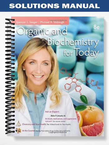 Solutions Manual for Organic and Biochemistry for Today 8th Edition by Seager