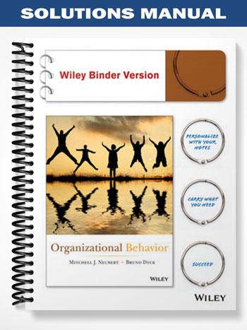 Solutions Manual for Organizational Behavior 1st Edition by Neubert