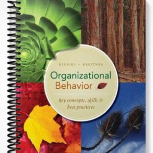 Solutions Manual for Organizational Behavior Key Concepts Skills & Best Practices 4th Edition by Kinicki