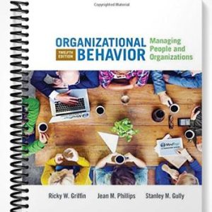 Solutions Manual for Organizational Behavior Managing People and Organizations 12th Edition by Griffin